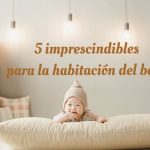 imprescindibles para la habitación del bebé