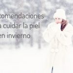 como cuidar de la piel en invierno